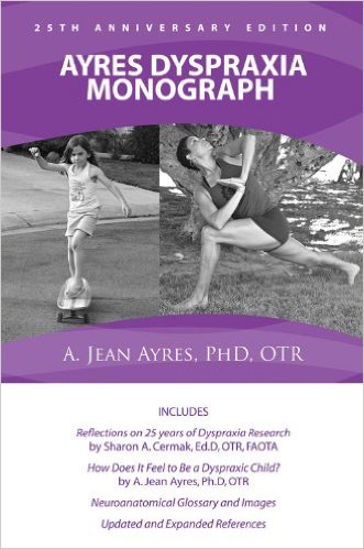Ayres Dyspraxia Monograph (25th Anniversary Edition)