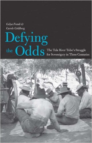 Defying the Odds: The Tule River Tribe's Struggle for Sovereignty in Three Centuries