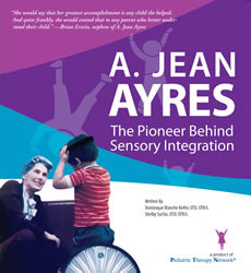 A. Jean Ayres: The Pioneer Behind Sensory Integration