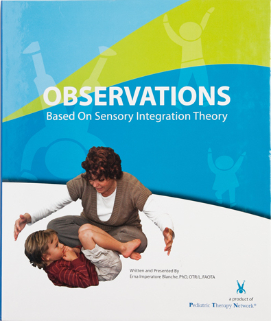 Observations Based on Sensory Integration Theory (DVD/Workbook Set)
