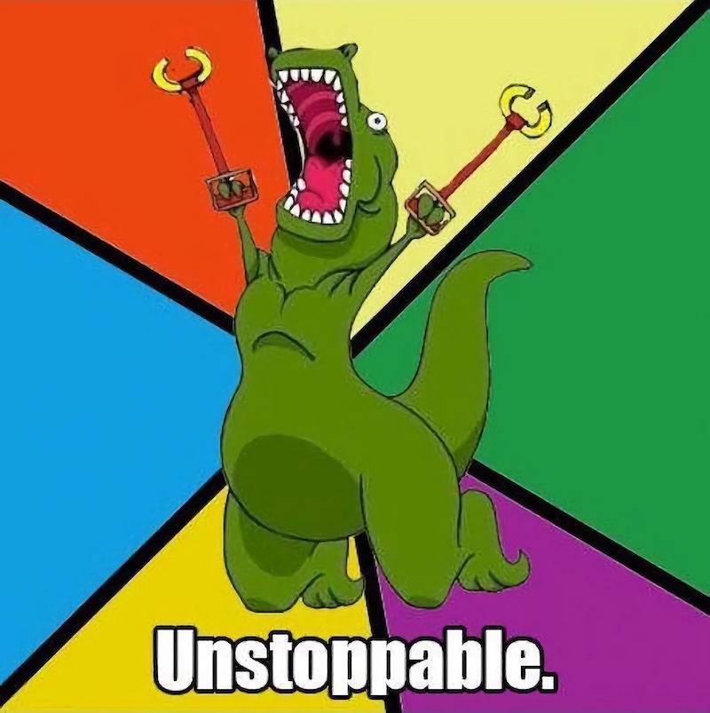 Unstoppable T-Rex